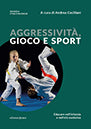 Aggressività, gioco e sport